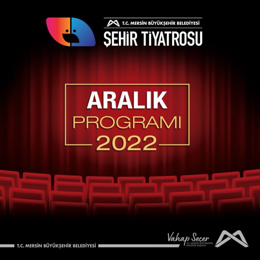 Mersin Şehir Tiyatrosu’nun Aralık Ayı Programı Açıklandı