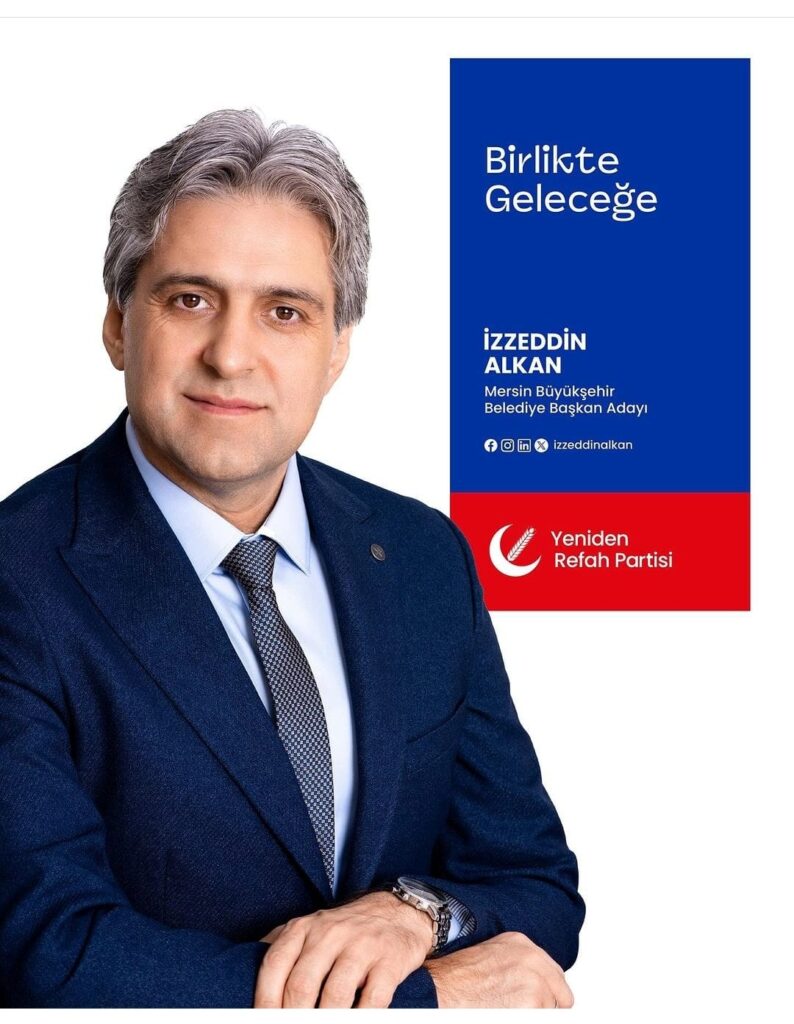 İzzeddin Alkan Yeniden Refah Partisi Mersin Büyükşehir Belediye Başkan Adayı