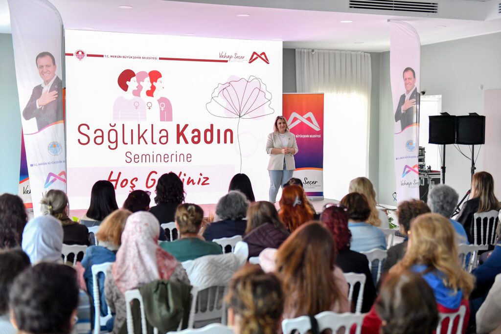 Mersin Büyükşehir’den 8 Mart’a Özel ‘Sağlıkla Kadın’ Semineri
