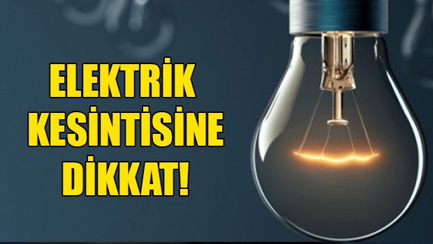 Adana’da 6 ilçede elektrik kesintisi: O ilçelerde saatlerce sürecek!