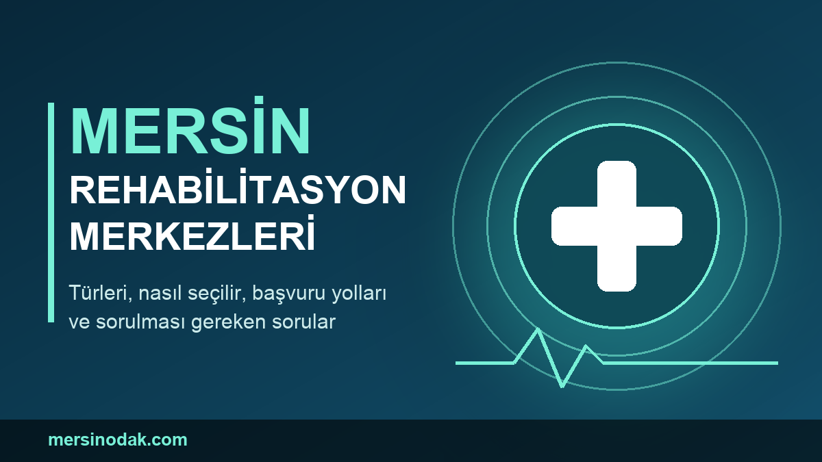 Mersin Rehabilitasyon Merkezleri